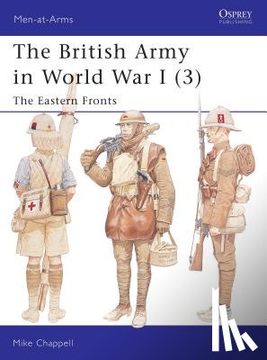 Chappell, Mike - The British Army in World War I (3)