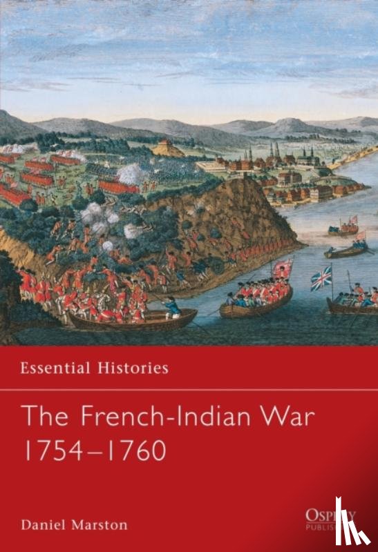 Marston, Daniel - The French-Indian War 1754-1760