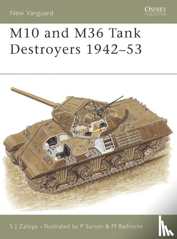 Zaloga, Steven J. (Author) - M10 and M36 Tank Destroyers 1942-53
