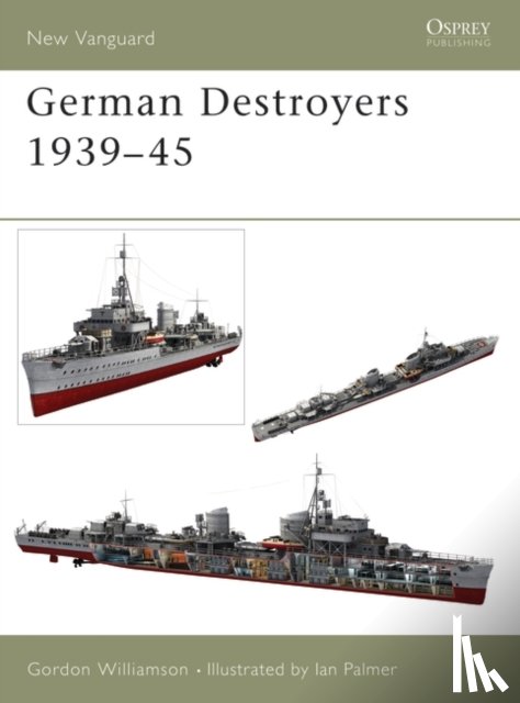 Williamson, Gordon - German Destroyers 1939-45