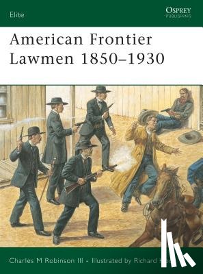 Robinson, Charles M. - American Frontier Lawmen 1850 -1930