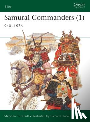 Turnbull, Stephen (Author) - Samurai Commanders (1)