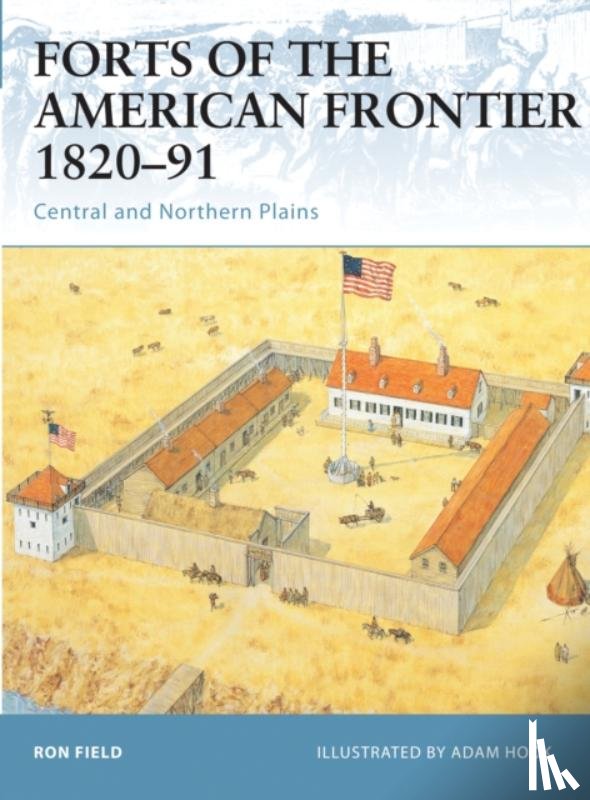 Field, Ron - Forts of the American Frontier 1820-91