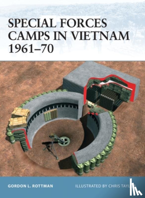 Rottman, Gordon L. - Special Forces Camps in Vietnam, 1961-1970