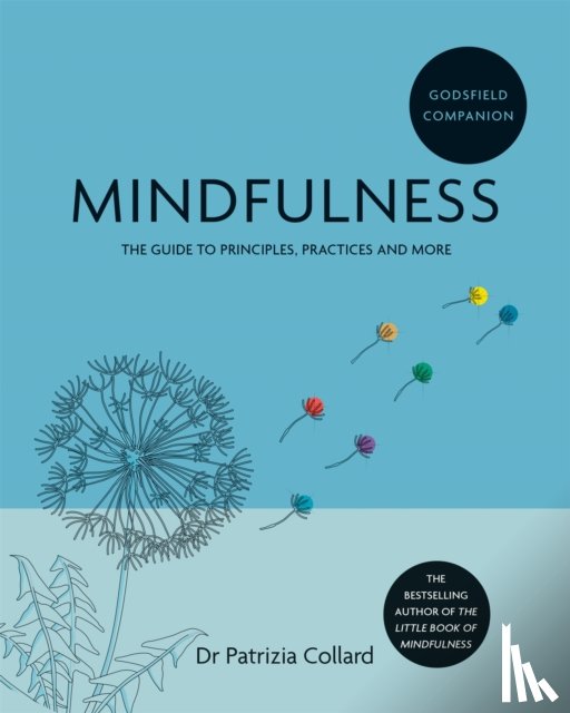 Collard, Dr Patrizia - Godsfield Companion: Mindfulness