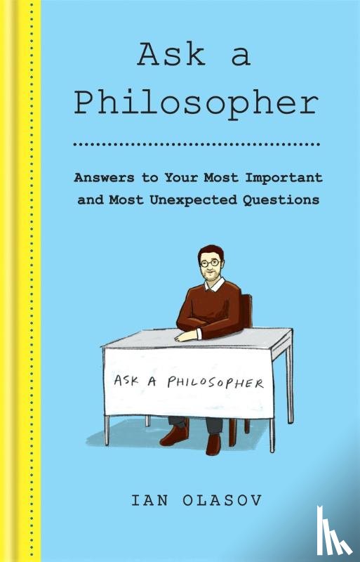Olasov, Ian - Ask a Philosopher