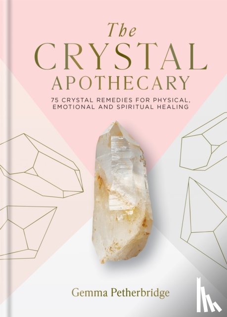 Petherbridge, Gemma - The Crystal Apothecary