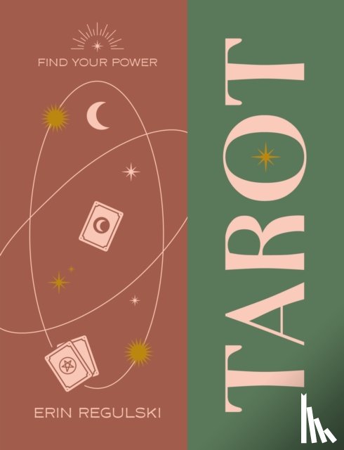 Regulski, Erin - Find Your Power: Tarot