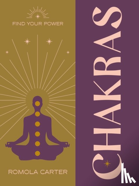 Carter, Romola - Find Your Power: Chakra