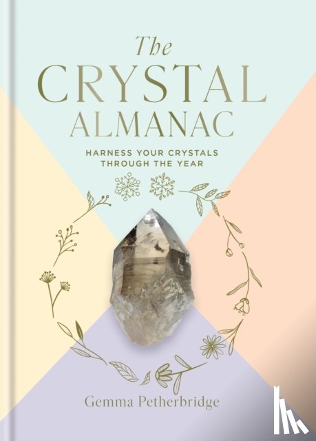Petherbridge, Gemma - The Crystal Almanac