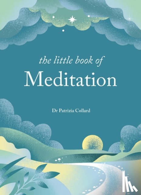 Collard, Dr Patrizia - The Little Book of Meditation
