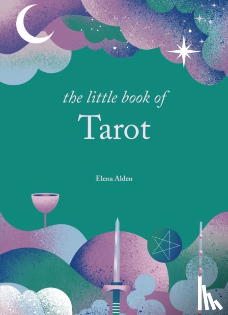 Alden, Elena - The Little Book of Tarot
