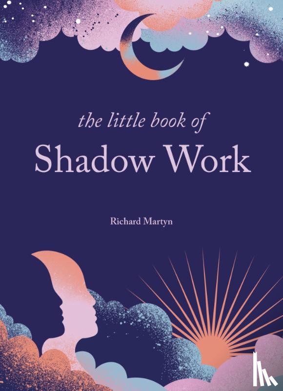 Martyn, Richard - The Little Book of Shadow Work