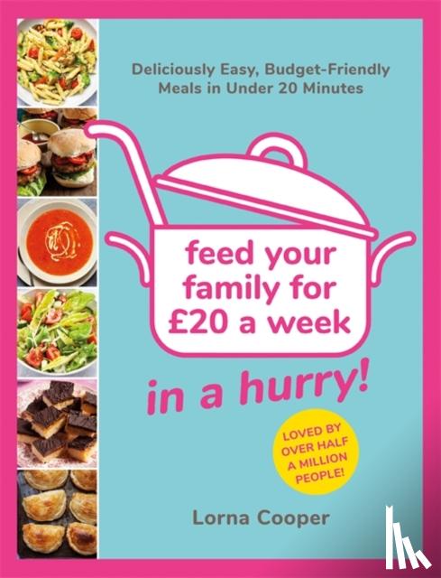 Cooper, Lorna - Feed Your Family For £20...In A Hurry!