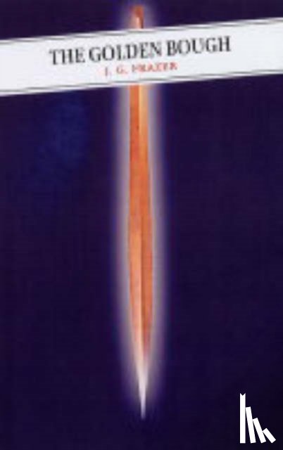Frazer, J.G. - The Golden Bough