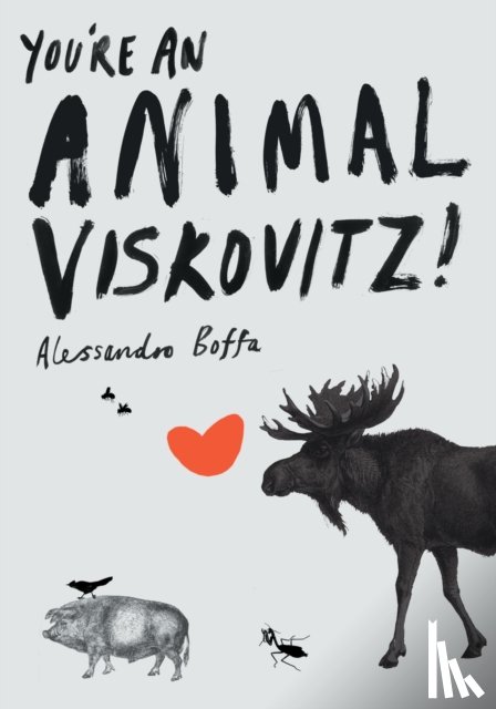 Boffa, Alessandro - You're An Animal, Viskovitz!