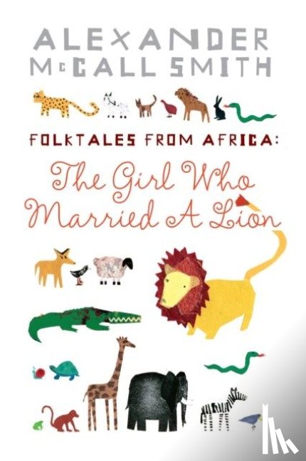 McCall Smith, Alexander - The Girl Who Married A Lion