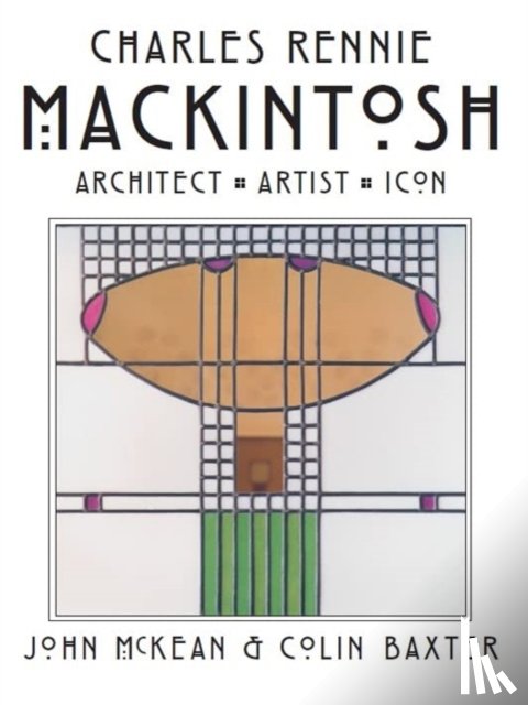 McKean, John, Baxter, Colin - Charles Rennie Mackintosh
