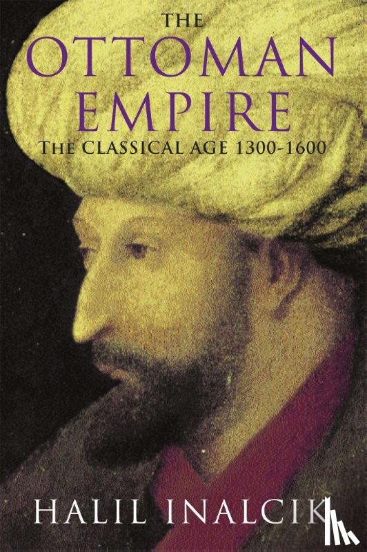 Inalcik, Halil - The Ottoman Empire