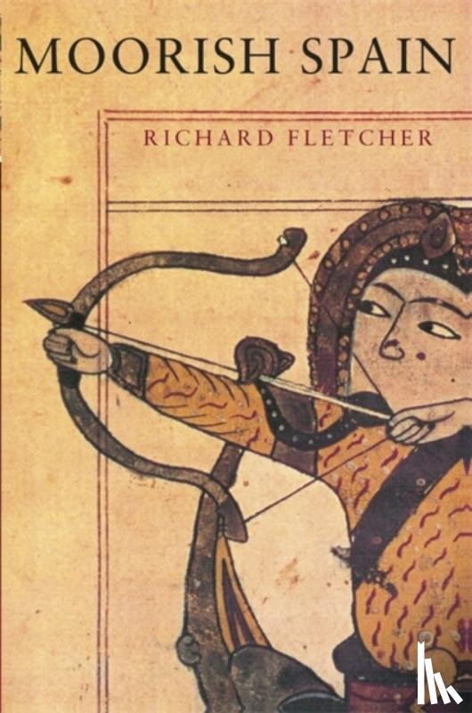 Fletcher, Richard - Moorish Spain