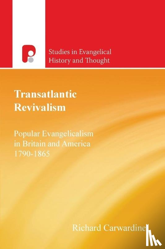 Carwardine, President Richard - Transatlantic Revivalism