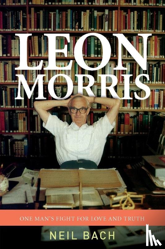 Bach, Neil S - Leon Morris