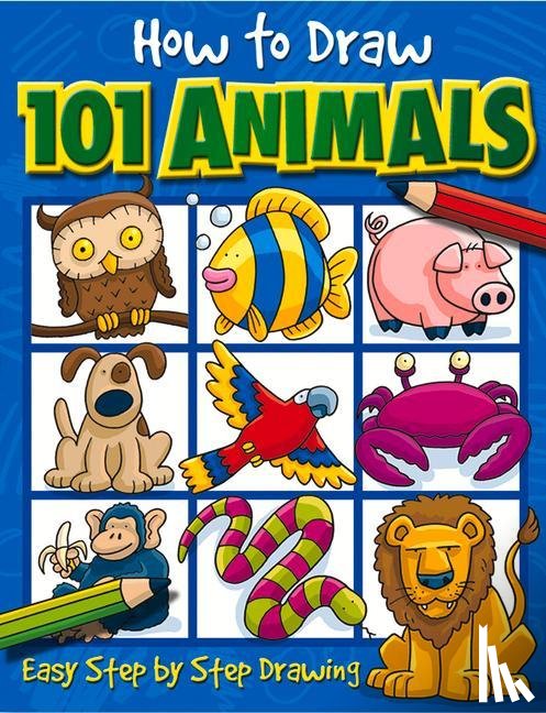 Green, Dan, Imagine That - How to Draw 101 Animals: Volume 1