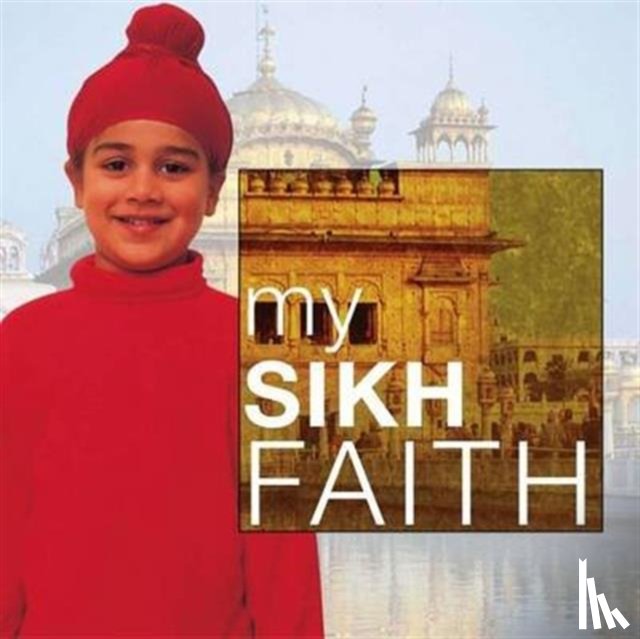 Singh, Kaval - My Sikh Faith