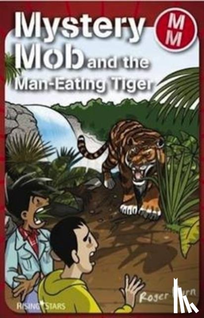 Hurn, Roger - Mystery Mob and the Man Eating Tiger