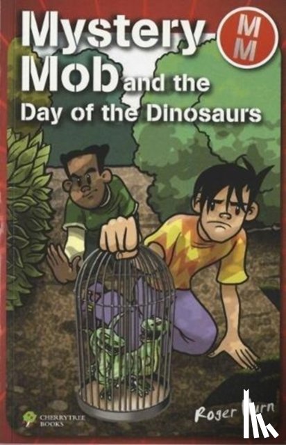 Hurn, Roger - Mystery Mob and the Day of the Dinosaurs