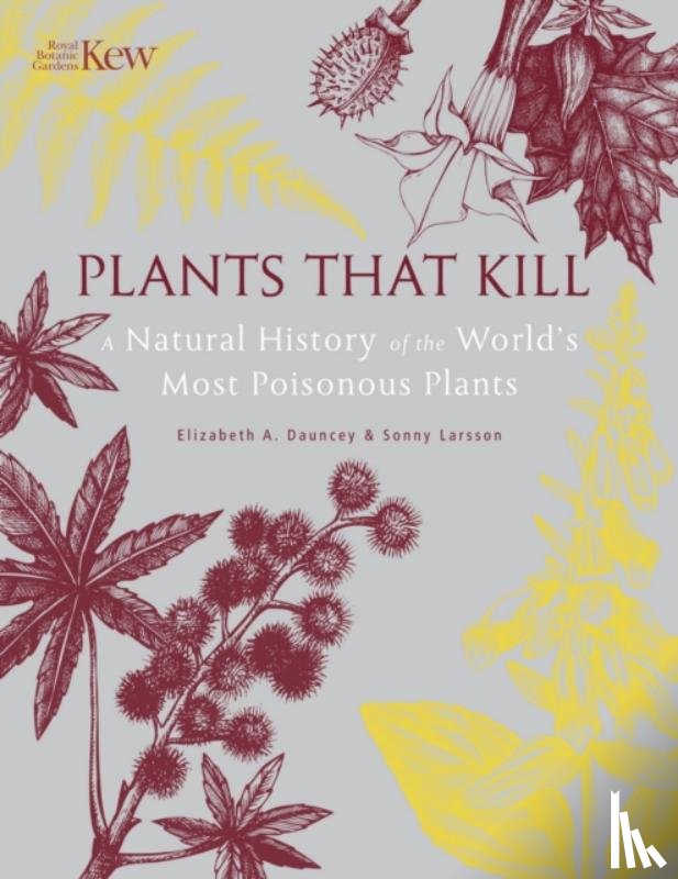 Dauncey, Elizabeth, Larsson, Sonny - Plants That Kill