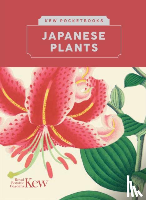 Royal Botanic Gardens, Kew - Kew Pocketbooks: Japanese Plants