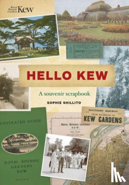 Shillito, Sophie - Hello Kew