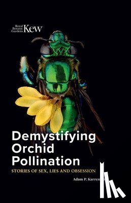 Karremans, Adam P. - Demystifying Orchid Pollination