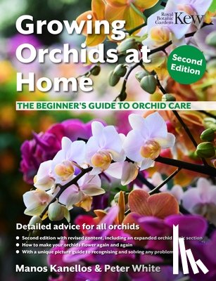 Kanellos, Manos, White, Peter - Growing Orchids at Home