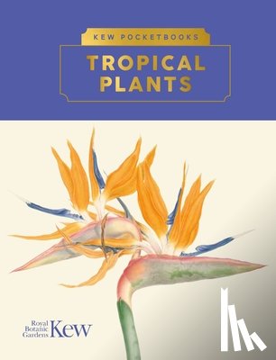 Langley, Brie - Kew Pocketbooks: Tropical Plants
