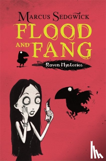 Sedgwick, Marcus - Raven Mysteries: Flood and Fang