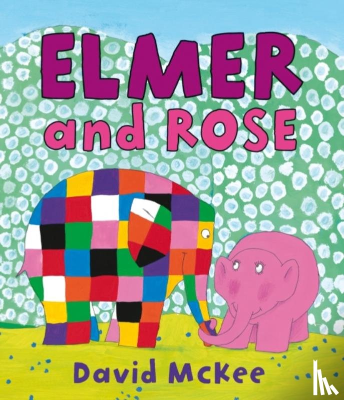 David McKee - Elmer and Rose