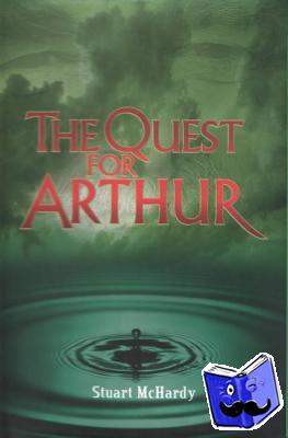 McHardy, Stuart - The Quest for Arthur