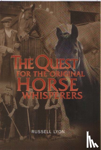 Lyon, Russell - The Quest for the Original Horse Whisperers