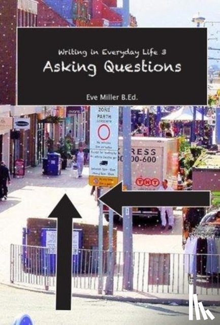 Miller, Eve - Writing in Everyday Life 3: