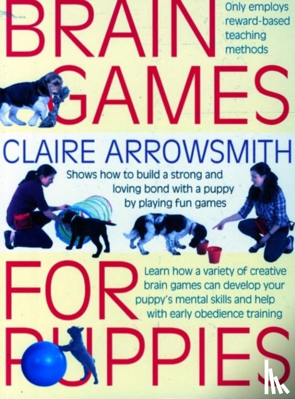 Arrowsmith, Claire - Brain Games for Puppies