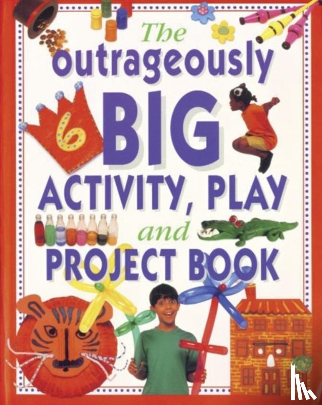 Painter, Lucy - Outrageously Big Activity, Play and Project Book