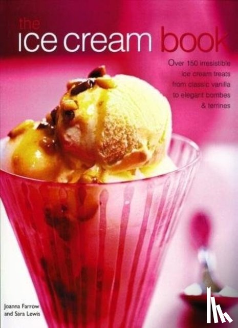 Farrow, Joanna, Lewis, Sara - The Ice Cream Book