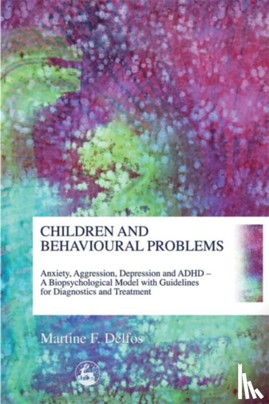 Delfos, Martine - Children and Behavioural Problems