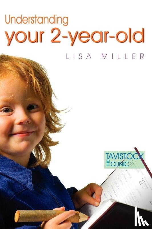 Miller, Lisa - Understanding Your Two-Year-Old