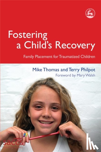 Philpot, Terry, Thomas, Mike - Fostering a Child's Recovery