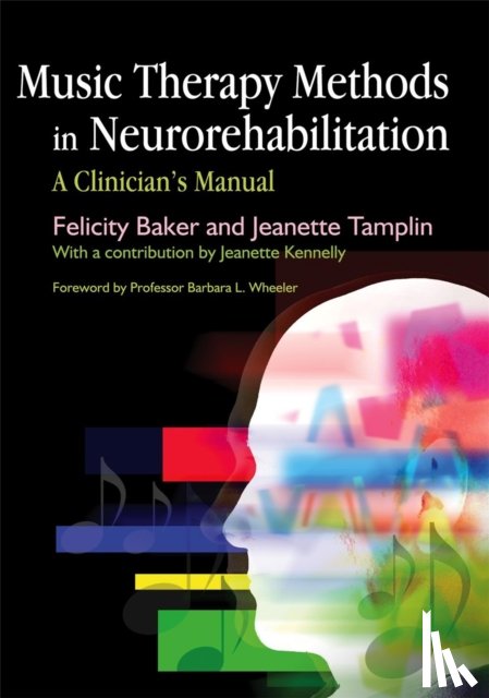 Tamplin, Jeanette, Baker, Felicity - Music Therapy Methods in Neurorehabilitation