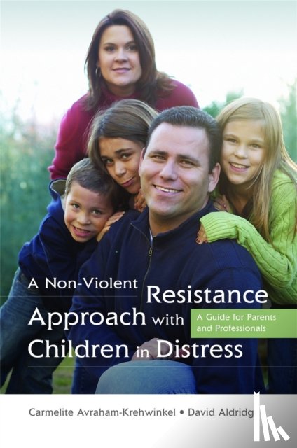 Avraham-Krehwinkel, Carmelite, Aldridge, David - A Non-Violent Resistance Approach with Children in Distress