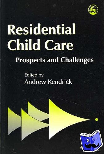 Andrew Kendrick - Residential Child Care